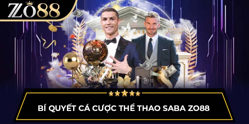Bí quyết cá cược thể thao saba ZO88