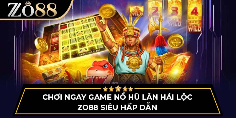 Chơi Ngay Game Nổ Hũ Lân Hái Lộc Zo88 Siêu Hấp Dẫn