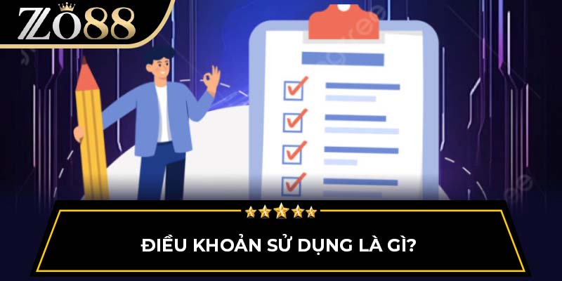 Điều khoản sử dụng là gì?