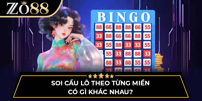 Soi cầu lô theo từng miền có gì khác nhau?